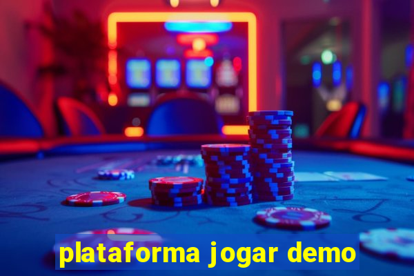 plataforma jogar demo